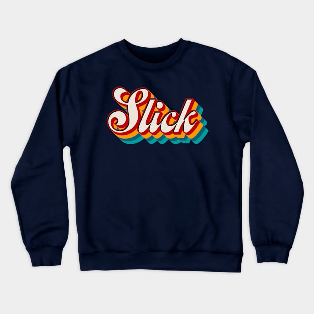 Slick Crewneck Sweatshirt by n23tees